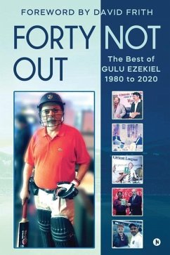 Forty Not Out: The Best of Gulu Ezekiel 1980 to 2020 - Gulu Ezekiel