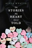 The Stories My Heart Never Told