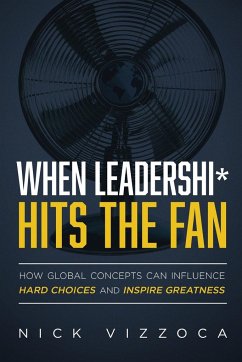 When Leadership* Hits the Fan - Vizzoca, Nick