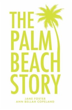 The Palm Beach Story - Foster, Jane; Copeland, Ann Bellah