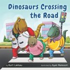 Dinosaurs Crossing the Road