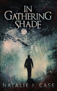 In Gathering Shade - Case, Natalie