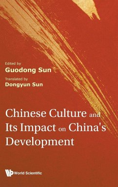 CHINESE CULTURE AND ITS IMPACT ON CHINA'S DEVELOPMENT