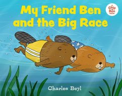 My Friend Ben and the Big Race - Beyl, Charles