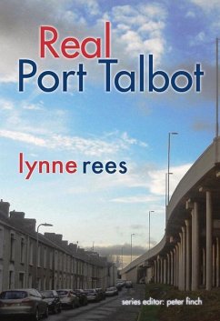 Real Port Talbot - Rees, Lynne