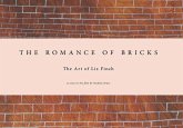 Liz Finch: The Romance of Bricks Liz Finch: The Romance of Bricks