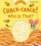 Crack-Crack! Who Is That?