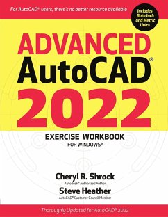 Advanced Autocad(r) 2022 Exercise Workbook - Shrock, Cheryl R; Heather, Steve