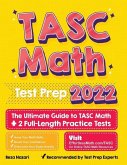 TASC Math Test Prep: The Ultimate Guide to TASC Math + 2 Full-Length Practice Tests