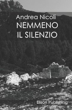 Nemmeno il silenzio - Nicoli, Andrea