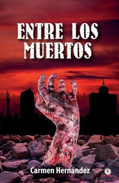 Entre los muertos - Hernández, Carmen