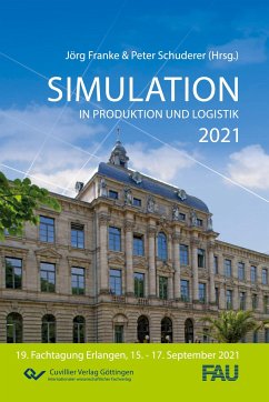 Simulation in Produktion und Logistik 2021. Erlangen, 15.-17.September 2021 - Franke, Jörg