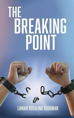 The Breaking Point - Goodman, Laniah Rosalind