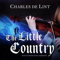 The Little Country Lib/E - De Lint, Charles