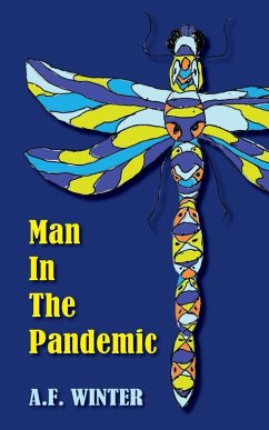 Man in the Pandemic - Winter, A. F.