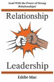 Relationship Leadership Relationship Leadership