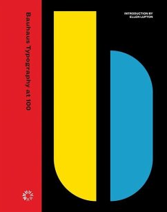 Bauhaus Typography at 100 - Lupton, Ellen