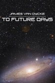 To Future Days