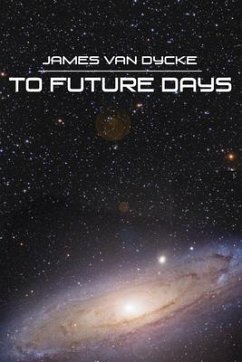 To Future Days - Dycke, James van