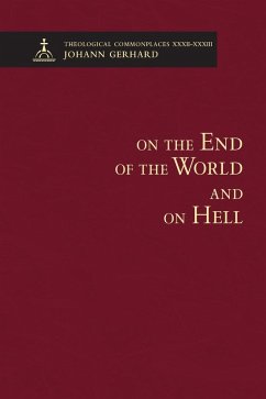 On the End of the World and On Hell - Gerhard, Johann