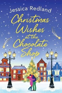 Christmas Wishes at the Chocolate Shop - Redland, Jessica