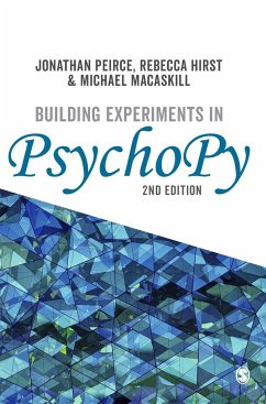 Building Experiments in PsychoPy - Peirce, Jonathan;Hirst, Rebecca;MacAskill, Michael