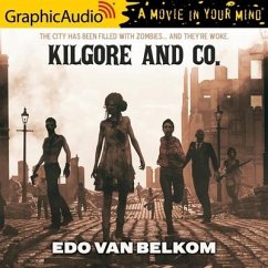 Kilgore and Co. [Dramatized Adaptation] - Belkom, Edo Van