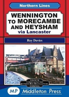 Wennington To Morecambe And Heysham - Davies, Roy