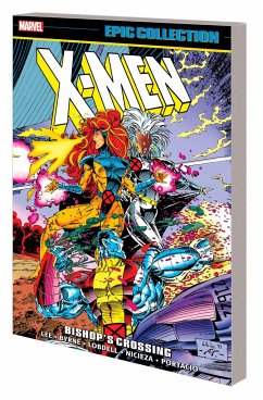 X-Men Epic Collection: Bishop's Crossing - Lee, Jim; Marvel Various