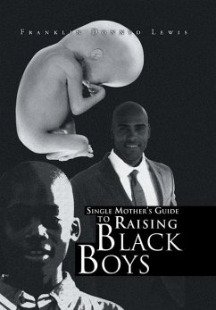 Single Mother's Guide to Raising Black Boys - Lewis, Franklin Donnyd