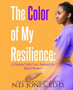 The Color of My Resilience - Jones, N. D.