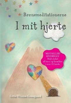 Børnemeditationerne I mit hjerte: En bog fra serien Hjerternes Dal - Graugaard, Gitte Winter