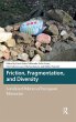 Friction, Fragmentation, and Diversity - Bild 1