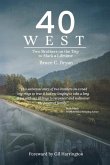 40 West: Two Brothers Take the Trip to Mark a Lifetime
