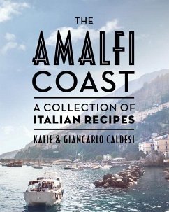 The Amalfi Coast - Caldesi, Katie;Caldesi, Giancarlo