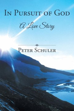 In Pursuit of God - Schuler, Peter
