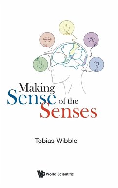 Making Sense of the Senses - Tobias Wibble