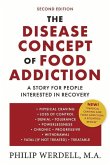 The Disease Concept of Food Addiction: A Story for People Interested in Recovery