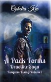 A Pack Forms (Kingdom Rising, #1) (eBook, ePUB)