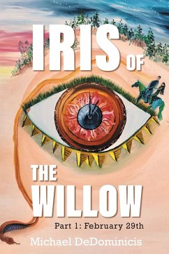Iris of the Willow - Dedominicis, Michael