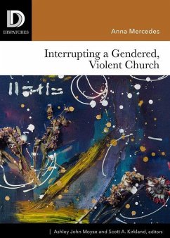 Interrupting a Gendered, Violent Church - Mercedes, Anna