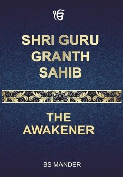 Shri Guru Granth Sahib: The Awakener - Mander, Bs