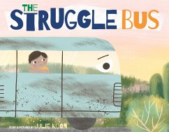 The Struggle Bus - Koon, Julie