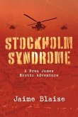 Stockholm Syndrome: A Brea James Erotic Adventure
