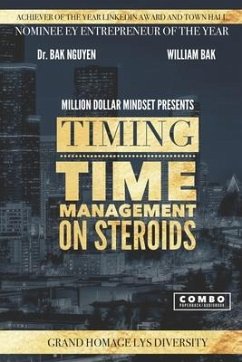 TIMING - Time Management on Steroids - Bak, William; Nguyen, Bak