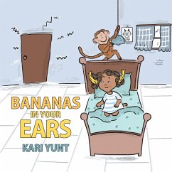 Bananas in Your Ears - Yunt, Kari