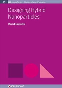 Designing Hybrid Nanoparticles - Benelmekki, Maria