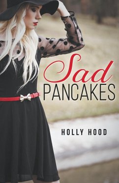 Sad Pancakes - Hood, Holly