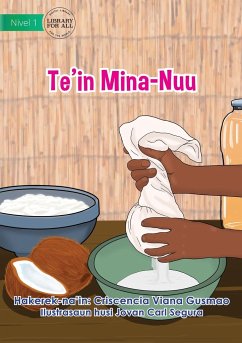 Making Coconut Oil - Te'in Mina-Nuu - Viana Gusmao, Criscencia