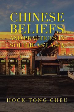 Chinese Beliefs and Practices in Southeast Asia - Cheu, Hock-Tong